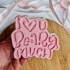 I Love You Beary Much Cookie Cutter + Stamp