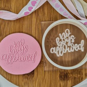 No Boys Allowed Cookie Cutter + Embosser