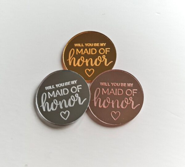 Will You Be my Maid Of Honor, 6 cm, Cupcake Disc, Cake Topper, Cake Charms, Engraved Disc