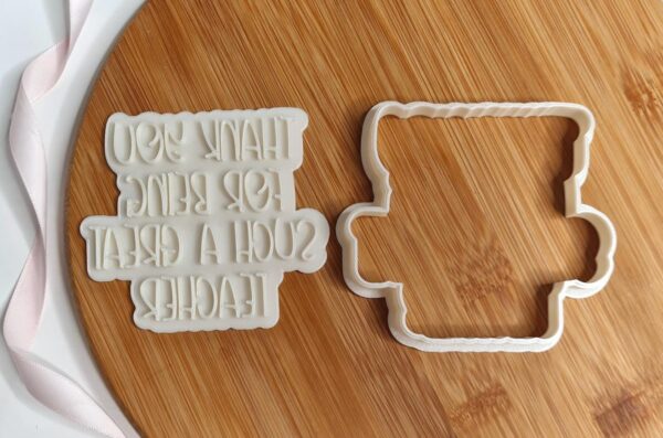 Thank You For Being Such. A Great Teacher Cookie Cutter + Stamp - Image 2