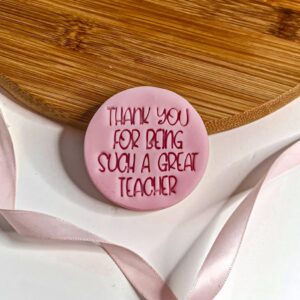 Thank you for being such a great teacher cookie stamp