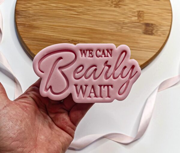 We Can Bearly  Wait Cookie Cutter + Stamp