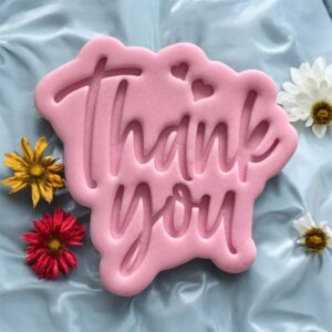 Thank You Cookie Cutter + Stamp