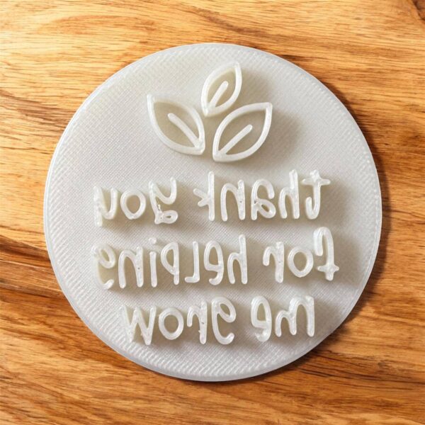 Thank You For Helping Me Grow  Cookie Stamp - Image 2